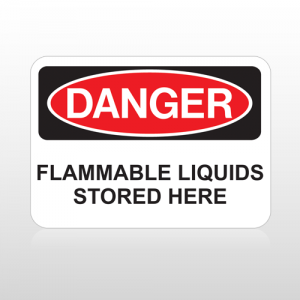 OSHA Danger Flammable Liquids Stored Here