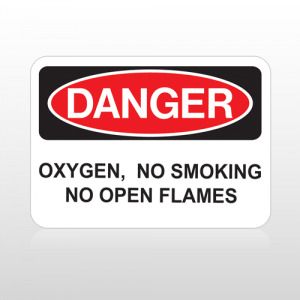 OSHA Danger Oxygen, No Smoking No Open Flames