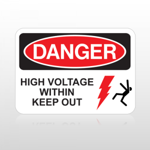 OSHA Danger High Voltage Within Keep Out