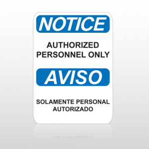 OSHA Notice Authorized Personnel Only Aviso Solamente Personal Autorizado